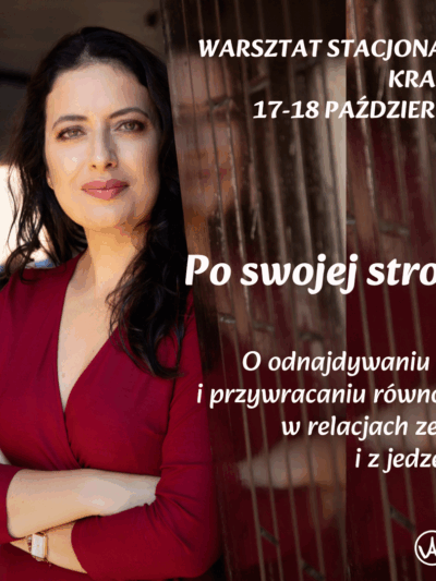 Po swojej stronie. Warsztat stacjonarny 17-18.10.